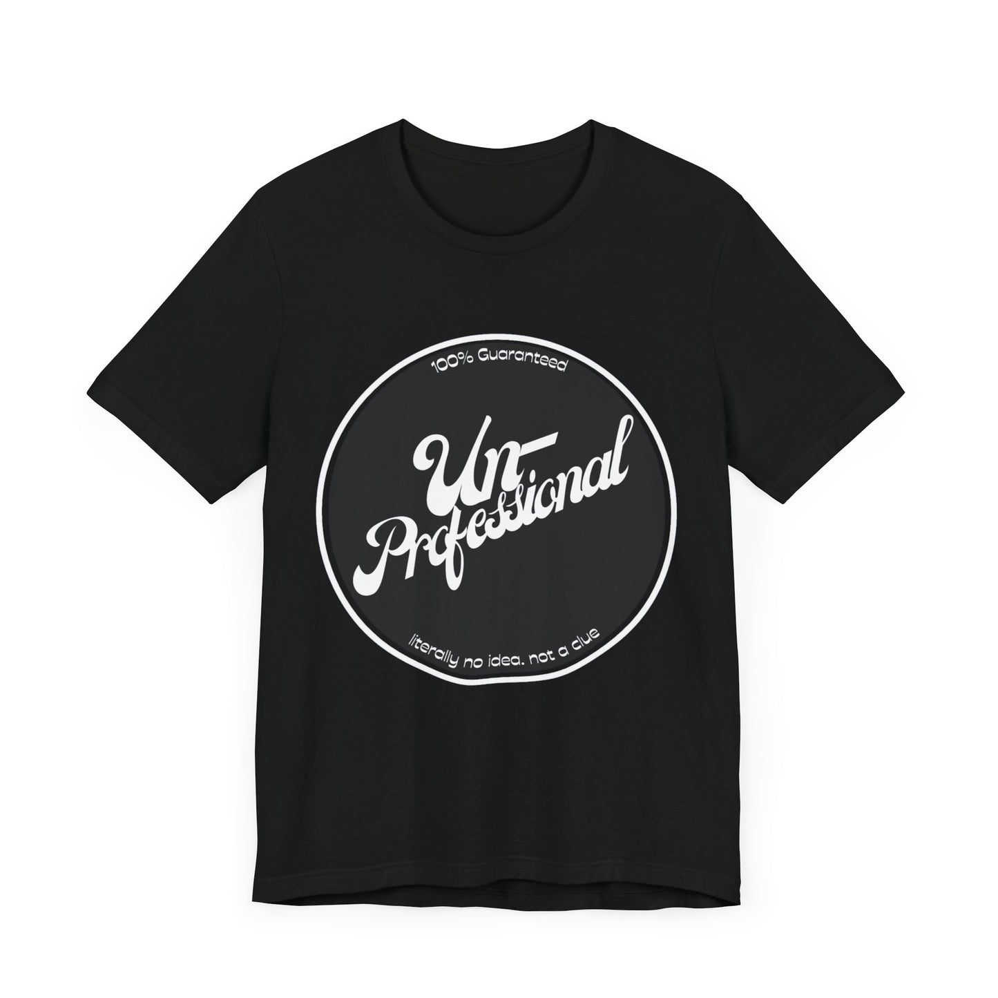 Unisex Funny 'Unprofessional' Jersey Tee - Casual Everyday Wear