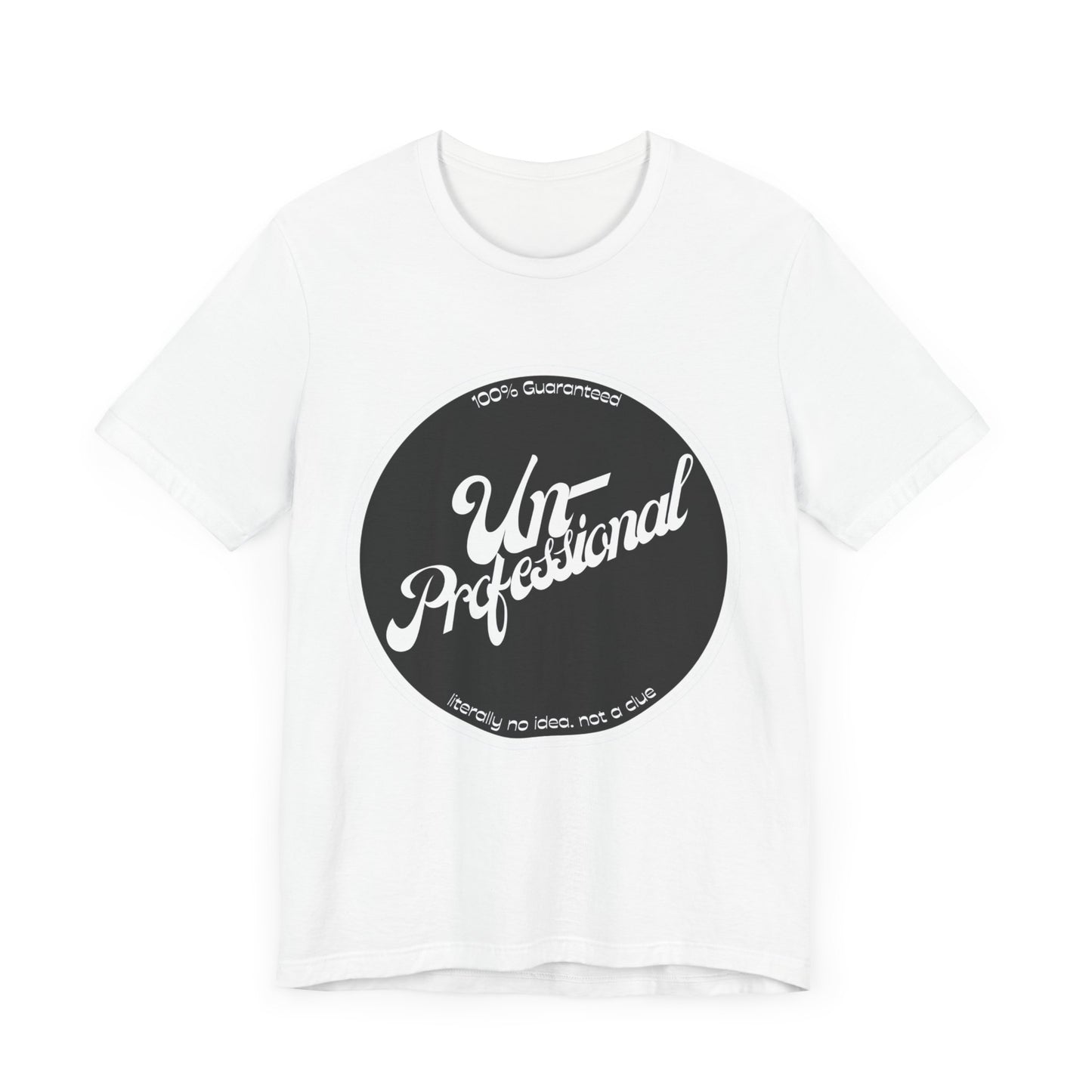 Unisex Funny 'Unprofessional' Jersey Tee - Casual Everyday Wear