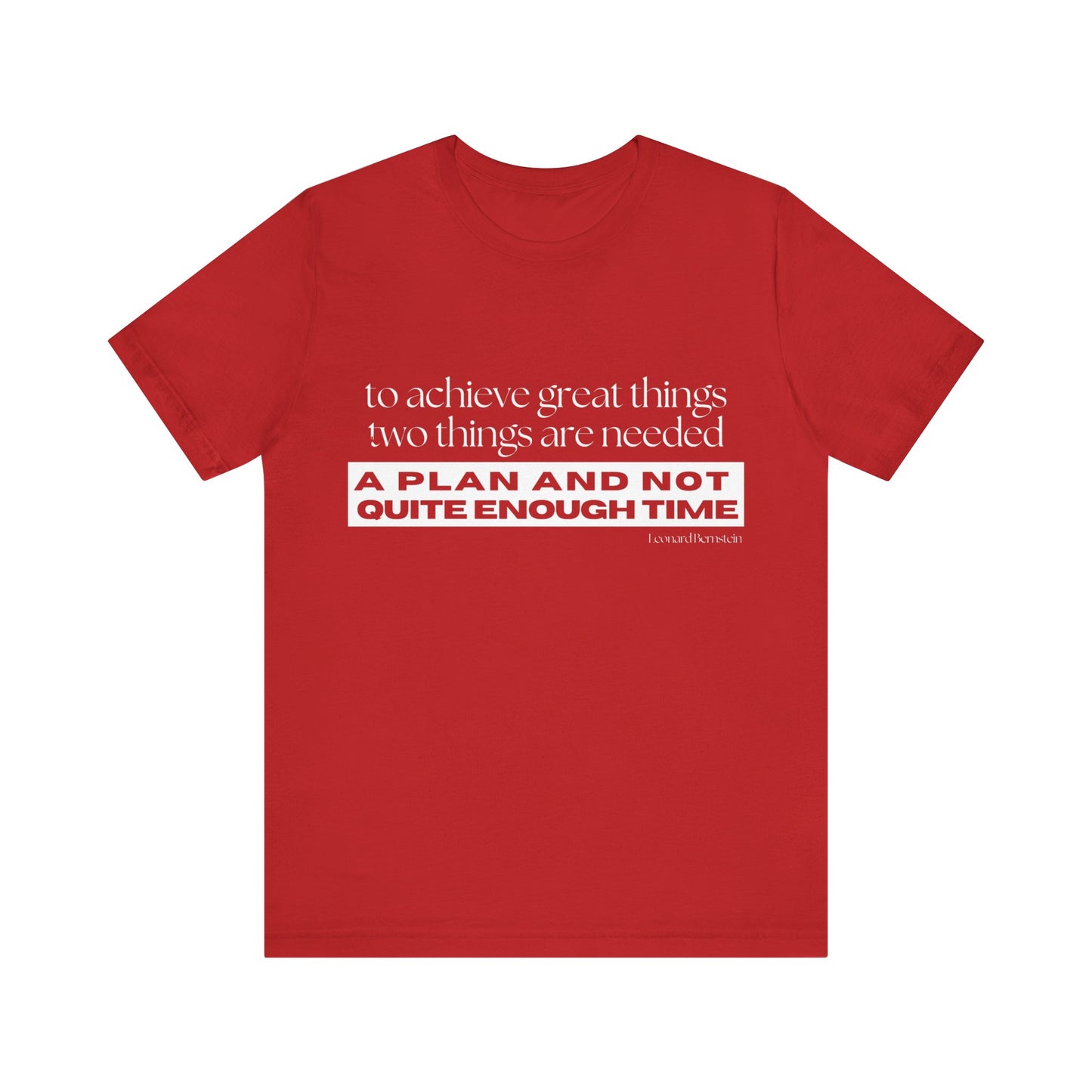 Motivational Tee - Unisex Jersey Short Sleeve Shirt