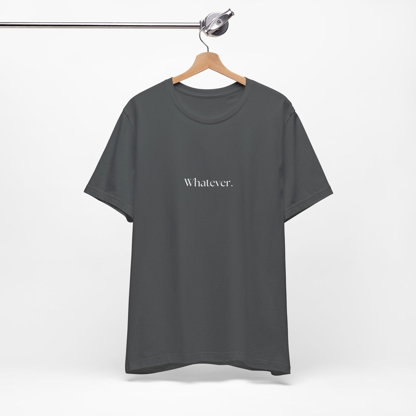Casual 'Whatever.' Unisex Jersey Tee – Comfortable Everyday Wear