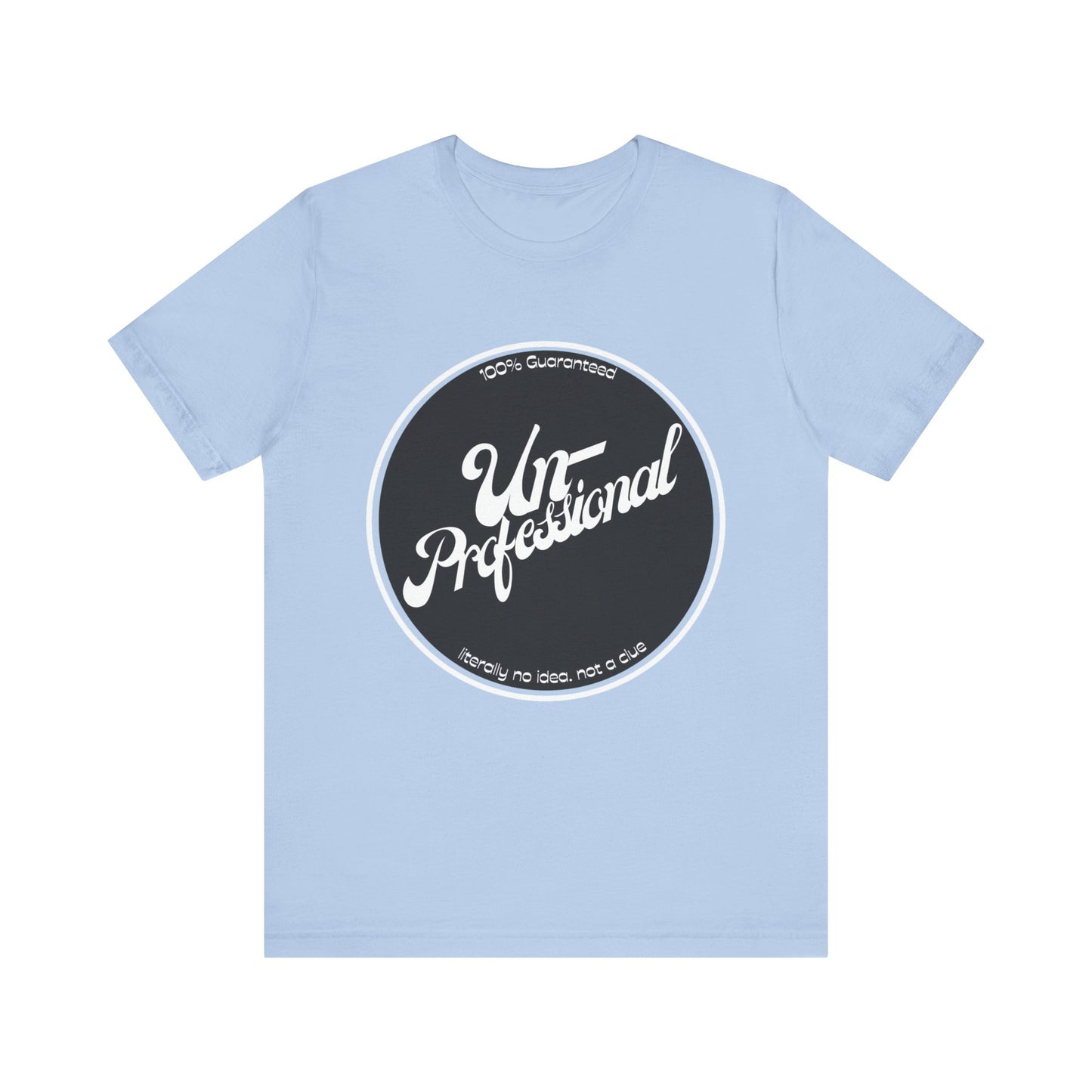 Unisex Funny 'Unprofessional' Jersey Tee - Casual Everyday Wear