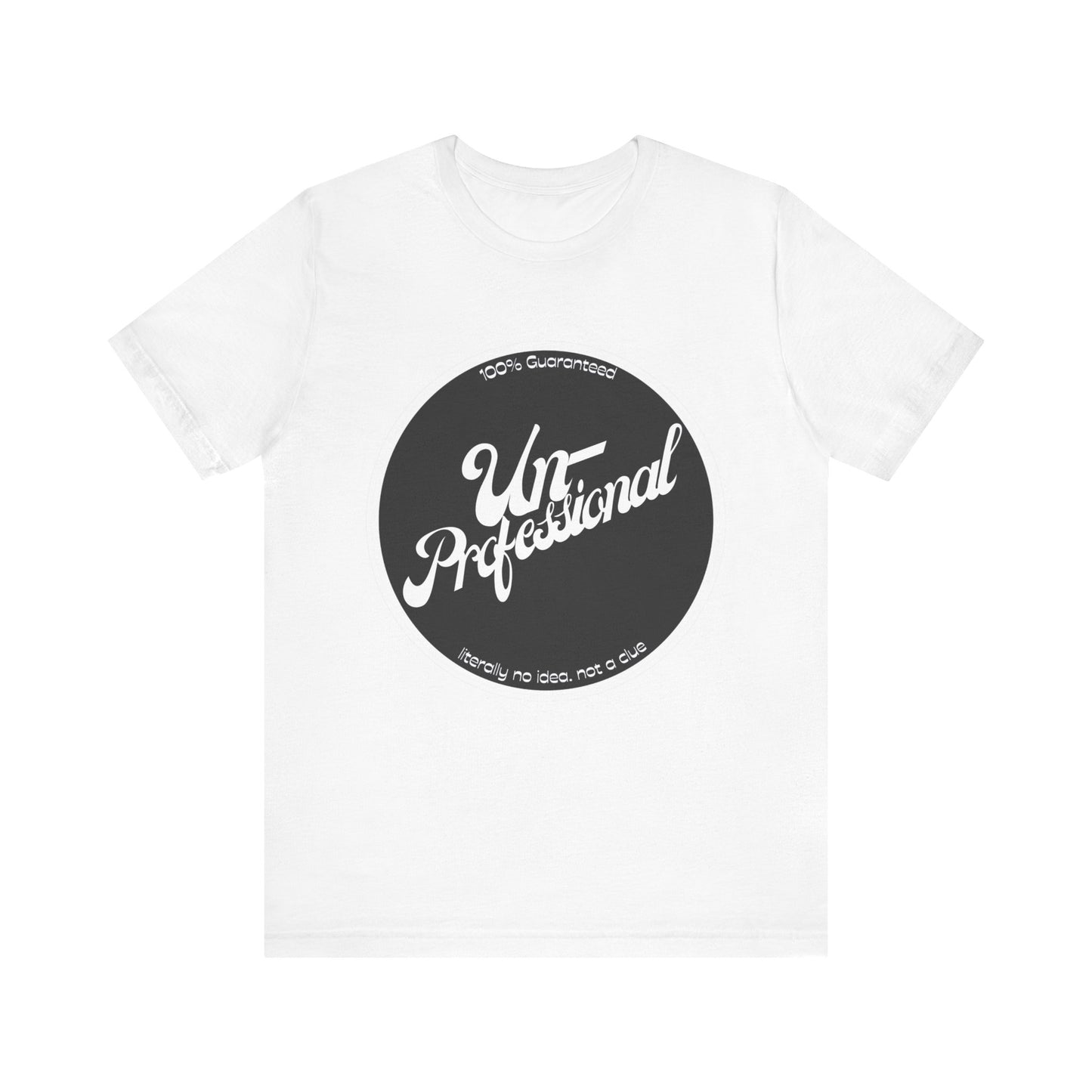 Unisex Funny 'Unprofessional' Jersey Tee - Casual Everyday Wear