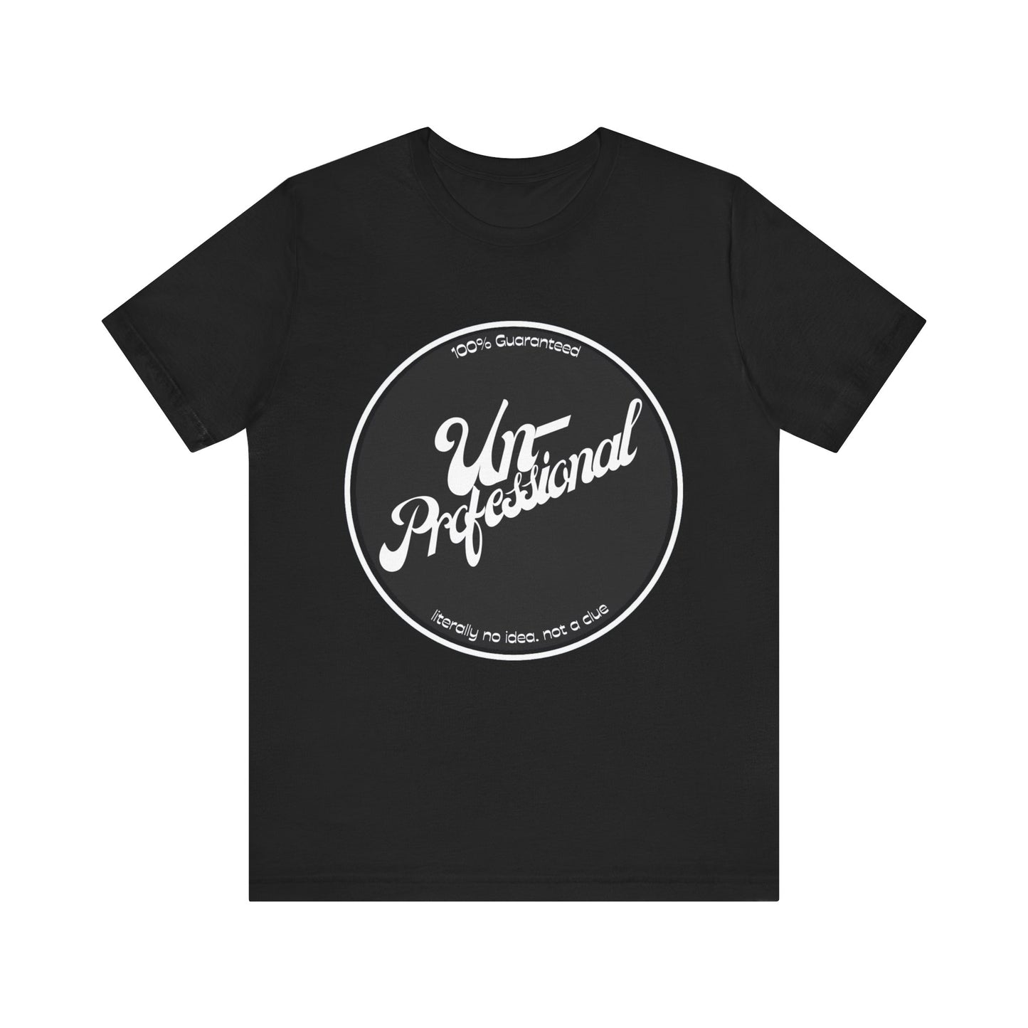 Unisex Funny 'Unprofessional' Jersey Tee - Casual Everyday Wear
