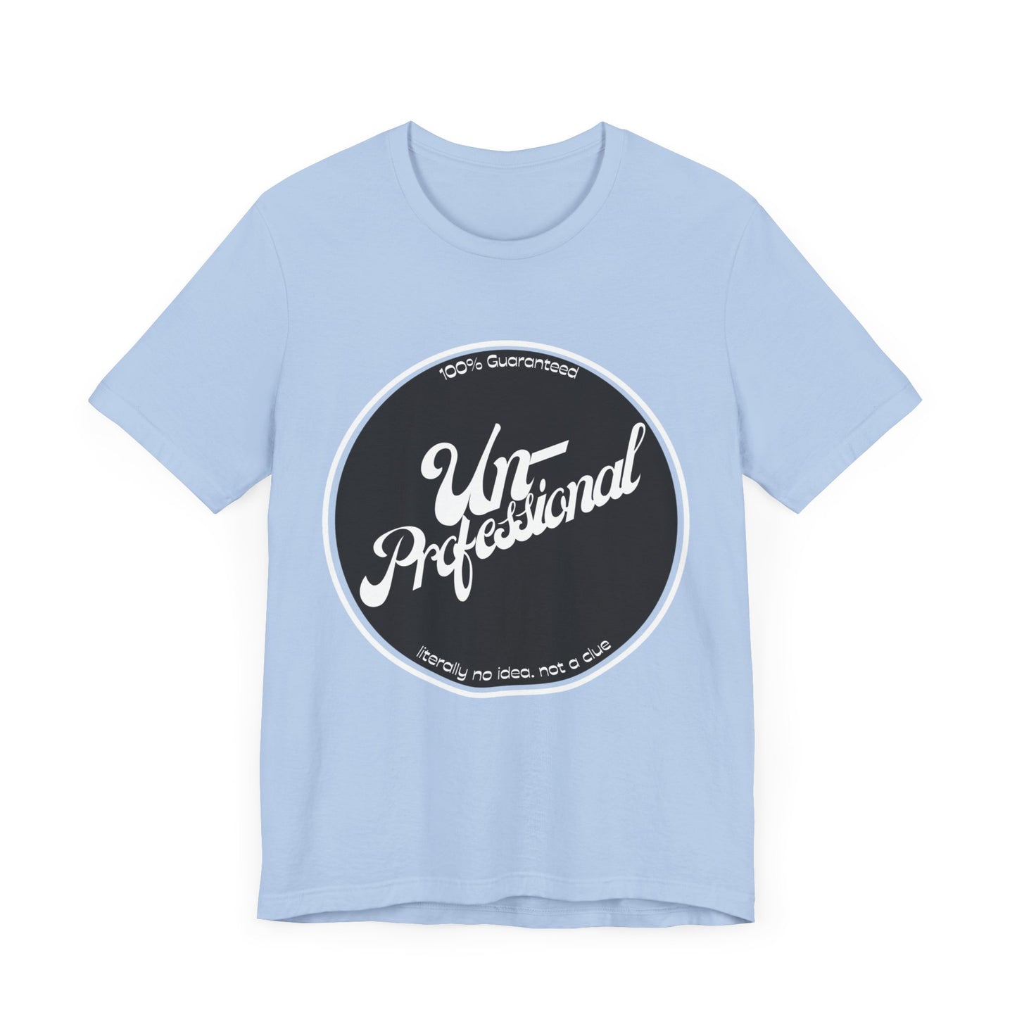 Unisex Funny 'Unprofessional' Jersey Tee - Casual Everyday Wear