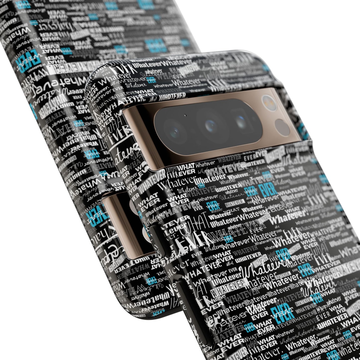 Google Pixel Phone Tough Case. "Whatever" by next tuesday.