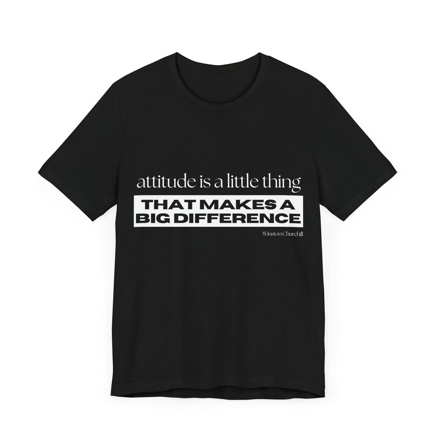 Inspirational Quote Unisex Jersey Tee - "Attitude is a Little Thing that Makes a Big Difference"