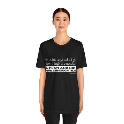 Motivational Tee - Unisex Jersey Short Sleeve Shirt