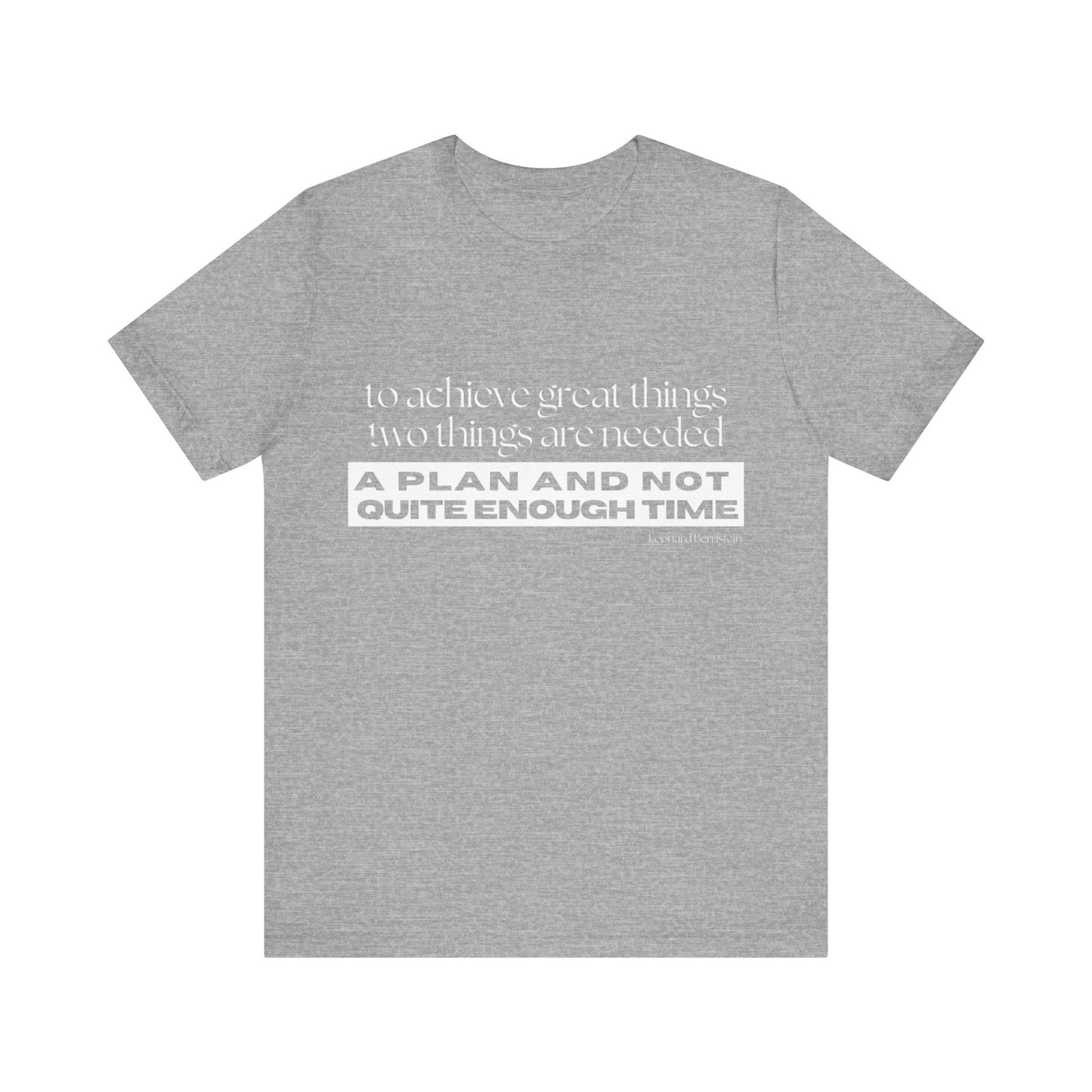 Motivational Tee - Unisex Jersey Short Sleeve Shirt